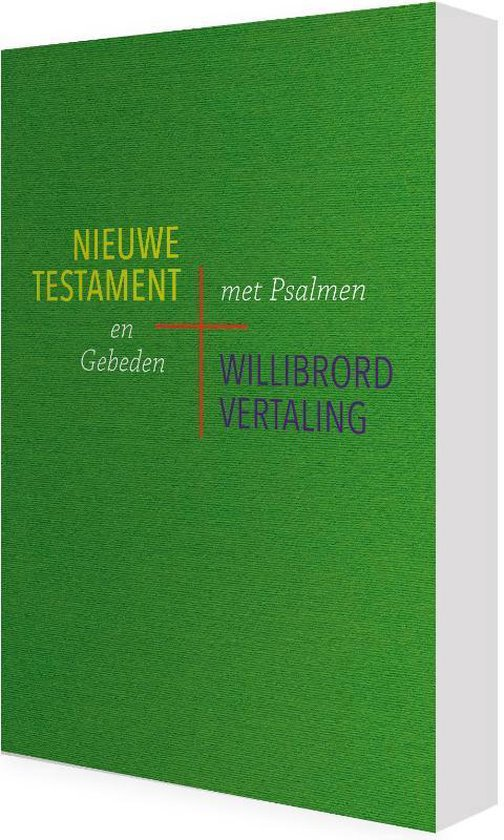 Willibrordvertaling - Nieuwe Testament, Psalmen en gebeden