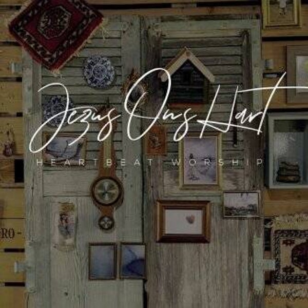 Jezus Ons Hart -  Heartbeat Worship
