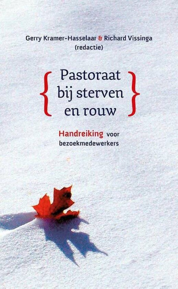 Pastoraat bij sterven en rouw - Gerry Kramer-Hasselaar