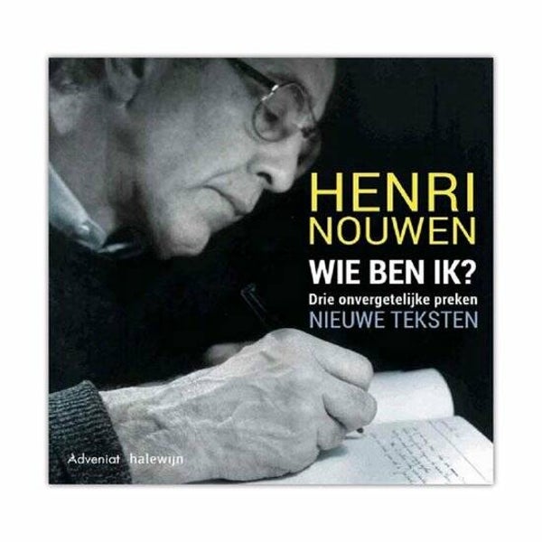 Wie ben ik - Henri Nouwen