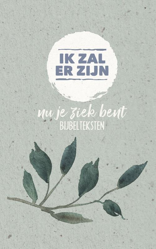 Ik zal er zijn - nu je ziek bent