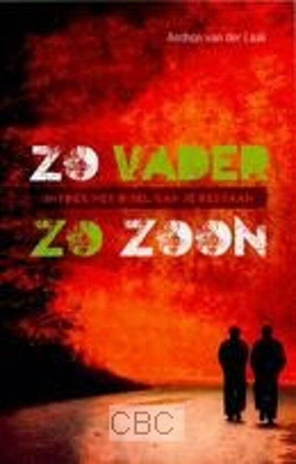 Zo vader zo zoon - Anthon van der Laak