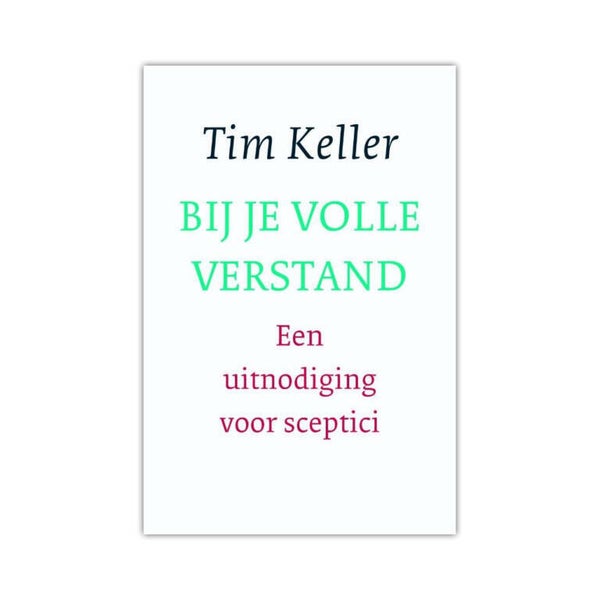 Bij je volle verstand - Tim Keller
