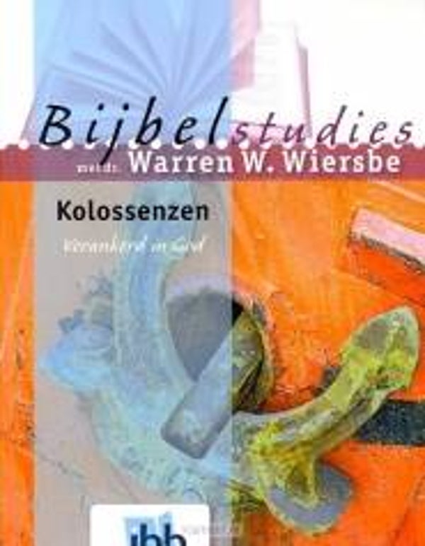 Kolossenzen - dr. Warren W. Wiersbe