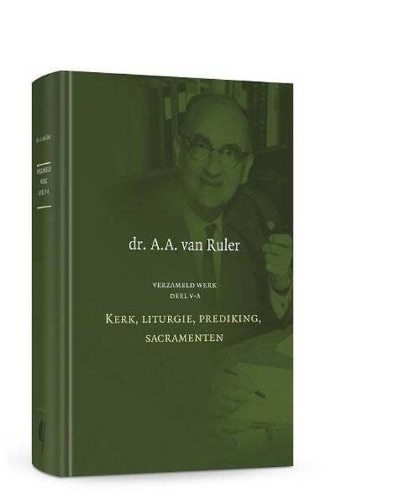 Verzameld Werk A.A. van Ruler, deel 5A