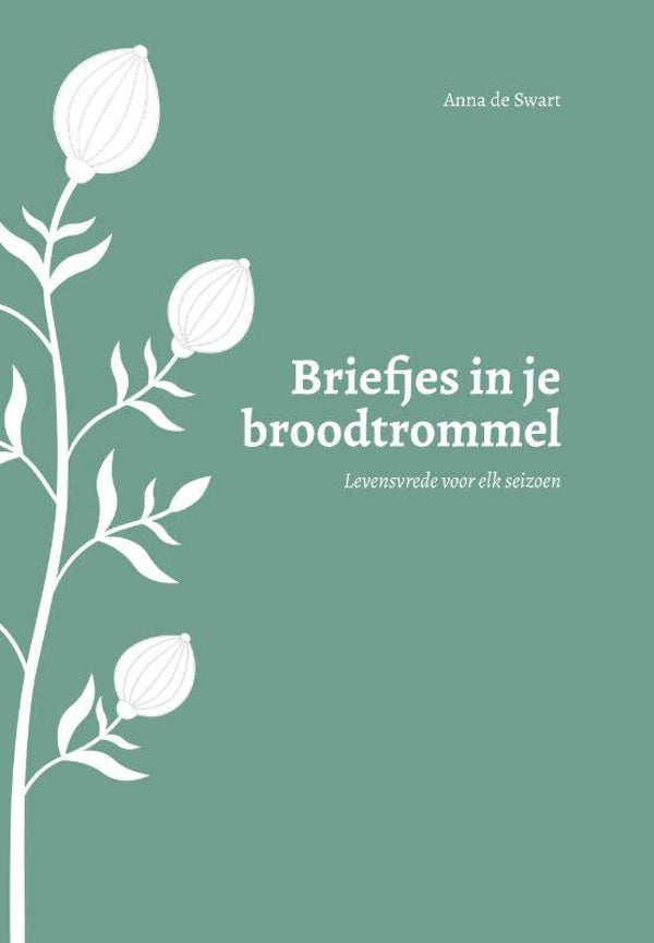 Briefjes in je broodtrommel - Anna de Swart