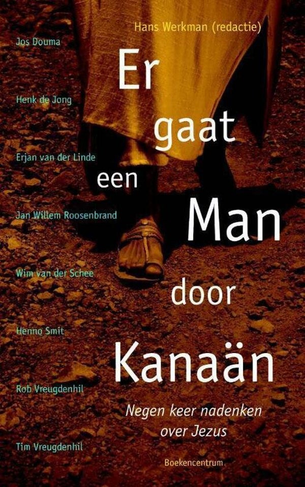 Er gaat een man door Kanaän - Hans Werkman red.