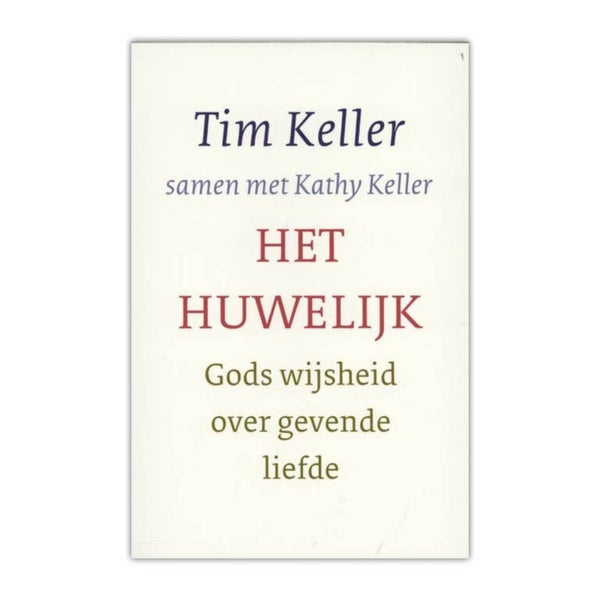 Het huwelijk - Tim Keller