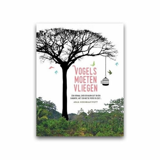 Vogels moeten vliegen - Anja Keesmaat-Pott