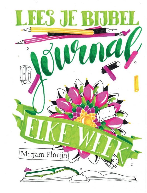 Lees je Bijbel, journal elke week - Mirjam Florijn
