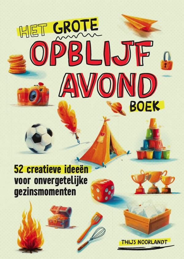 Het grote opblijfavondboek - Thijs Noorlandt