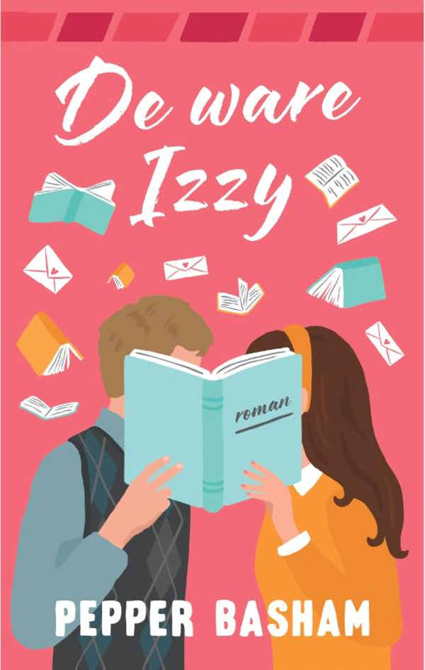 De ware Izzy - Pepper Basham