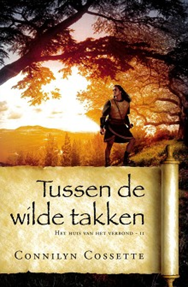 Tussen de wilde takken - Connilyn Cossette