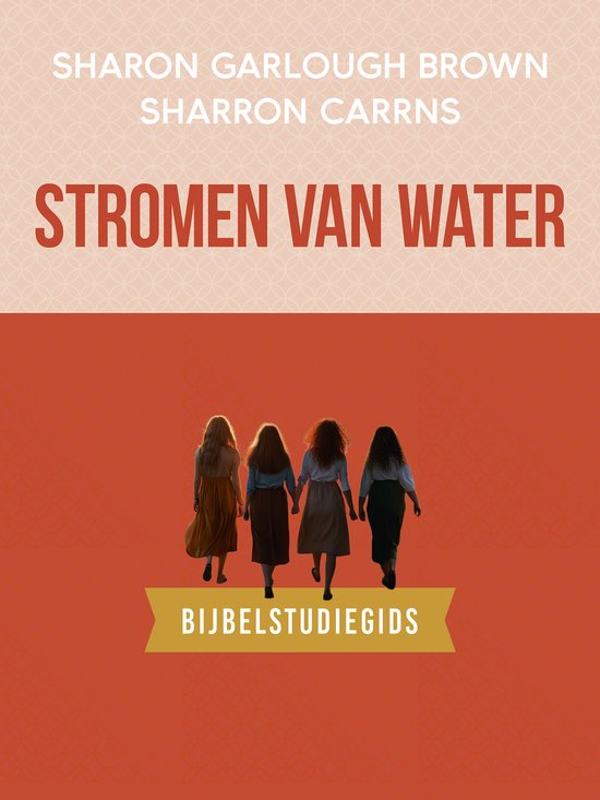 Stromen van water Bijbelstudiegids - Sharon Garlough Brown