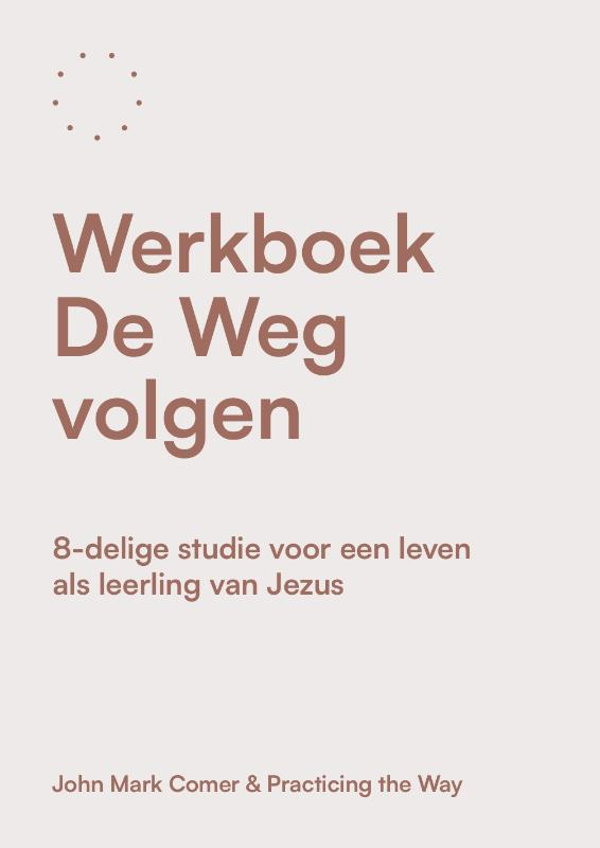 Werkboek De Weg Volgen - John Mark Comer