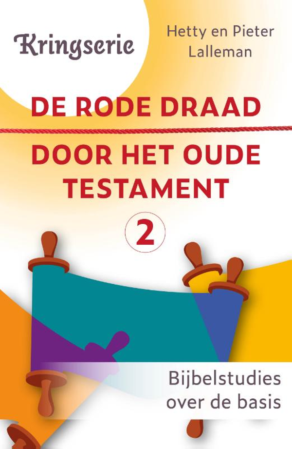 De rode draad door het Oude Testament 2 - Hetty Lalleman