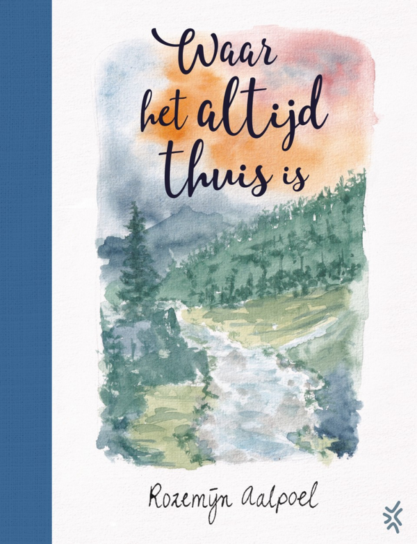 Waar het altijd thuis is - Rozemijn Aalpoel