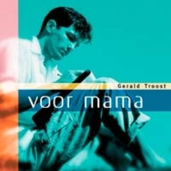 Voor mama - Gerald Troost