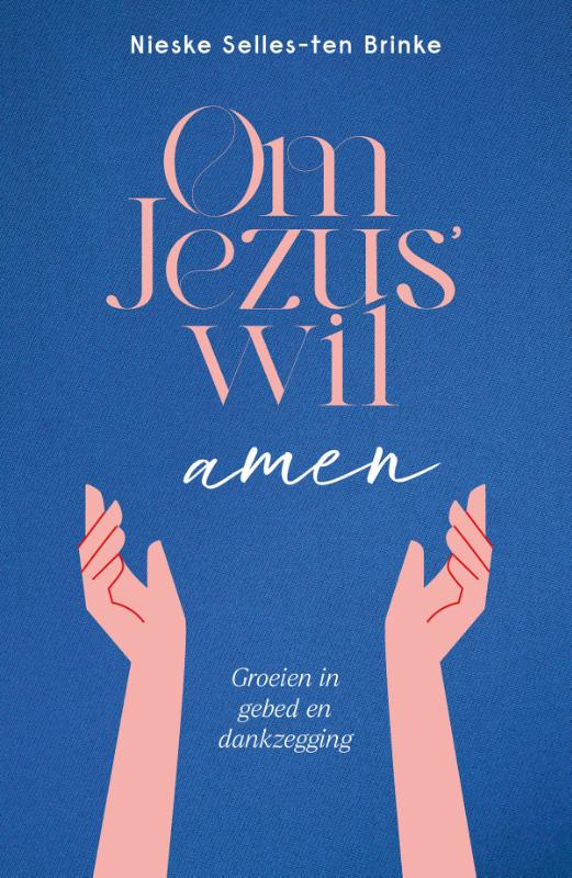 Om Jezus wil - Nieske Selles-ten Brinke
