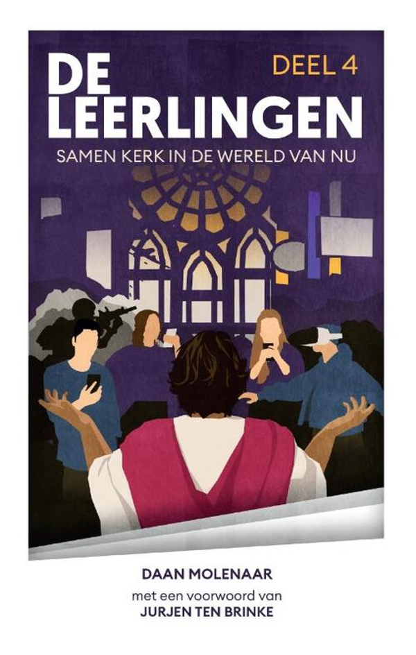 De leerlingen 4, Samen kerk in de wereld van nu - Daan Molenaar