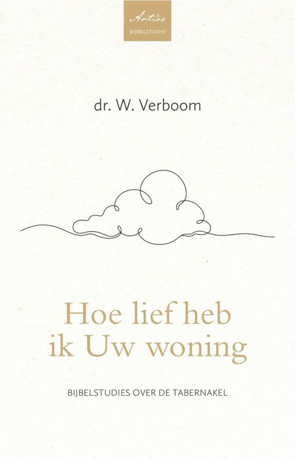 Hoe lief heb ik Uw woning - dr. W. Verboom