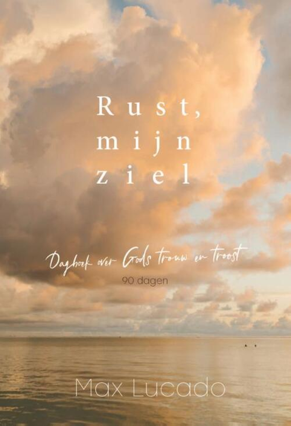Rust mijn ziel - Max Lucado