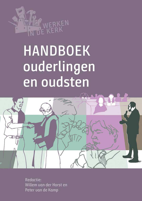Handboek ouderlingen en oudsten - Willem van der Horst en Peter van de Kamp