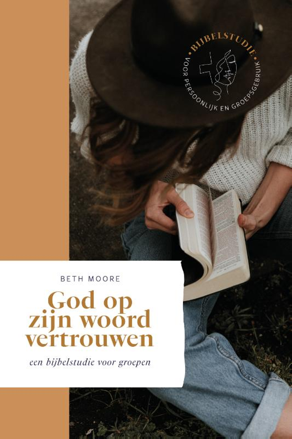 God op zijn Woord vertrouwen - Beth Moore