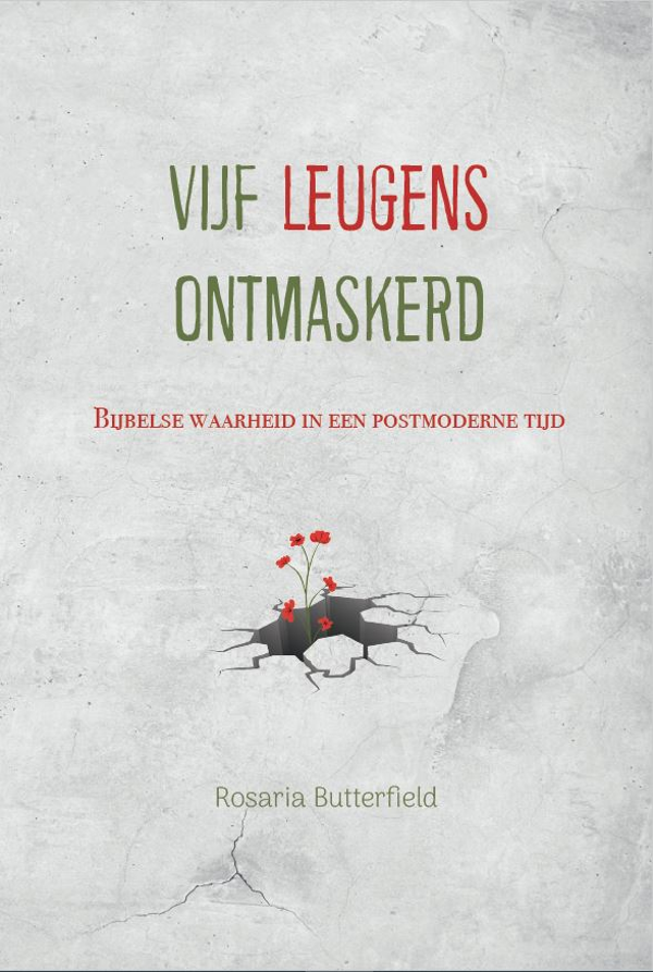 Vijf leugens ontmaskerd - Rosaria Butterfield