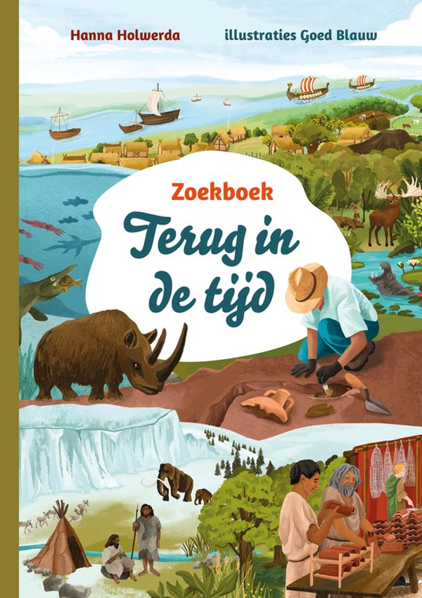 Terug in de tijd, zoekboek - Hanneke Holwerda