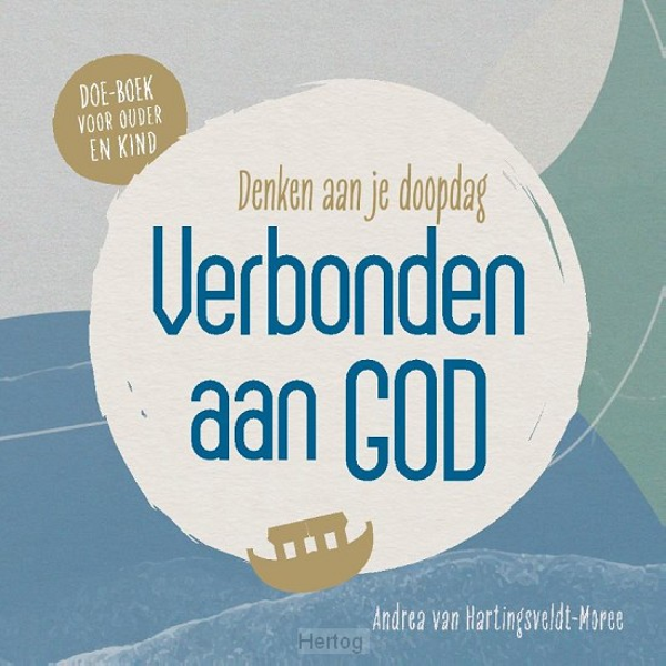 Verbonden aan God - Andrea van Hartingsveldt-Moree