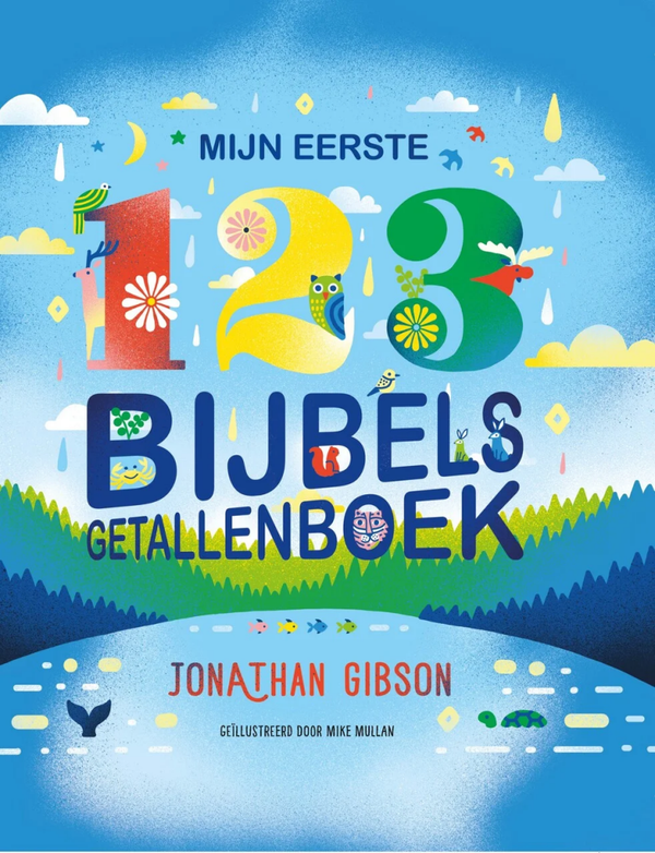 Mijn eerste 123 Bijbels getallenboek - Jonathan Gibson