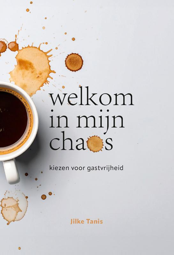 Welkom in mijn chaos - Jilke Tanis