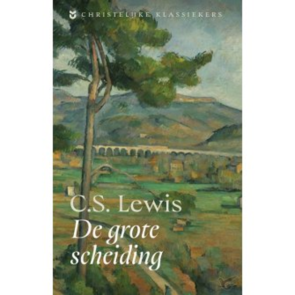 De grote scheiding - C.S. Lewis