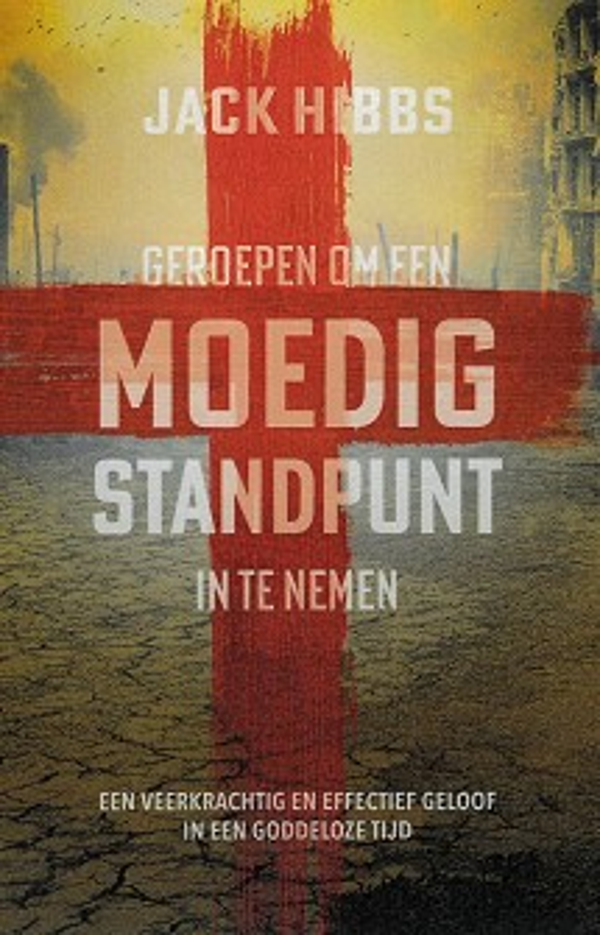 Geroepen om een moedig standpunt in te nemen - Jack Hibbs