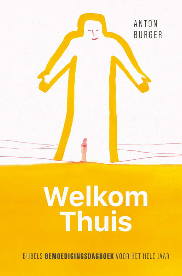 Welkom thuis - Anton Burger