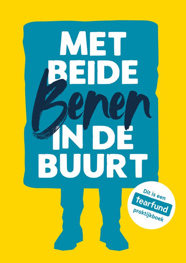 Met beide benen in de buurt - Tearfund praktijkboek
