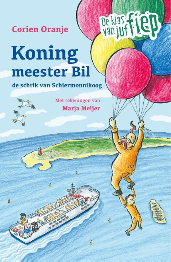 Koning meester Bil de schrik van Schiermonnikoog - Corien Oranje