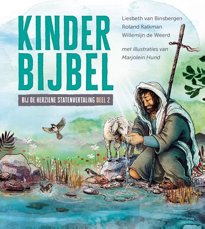 Kinderbijbel bij de Herziene Statenvertaling deel 2