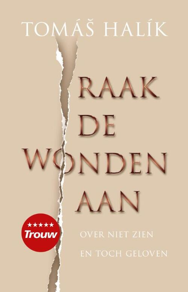 Raak de wonden aan - Thomas Halik