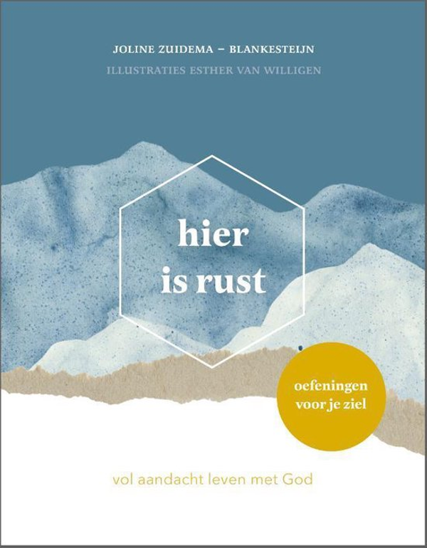 Hier is rust - Joline Zuidema-Blankesteijn