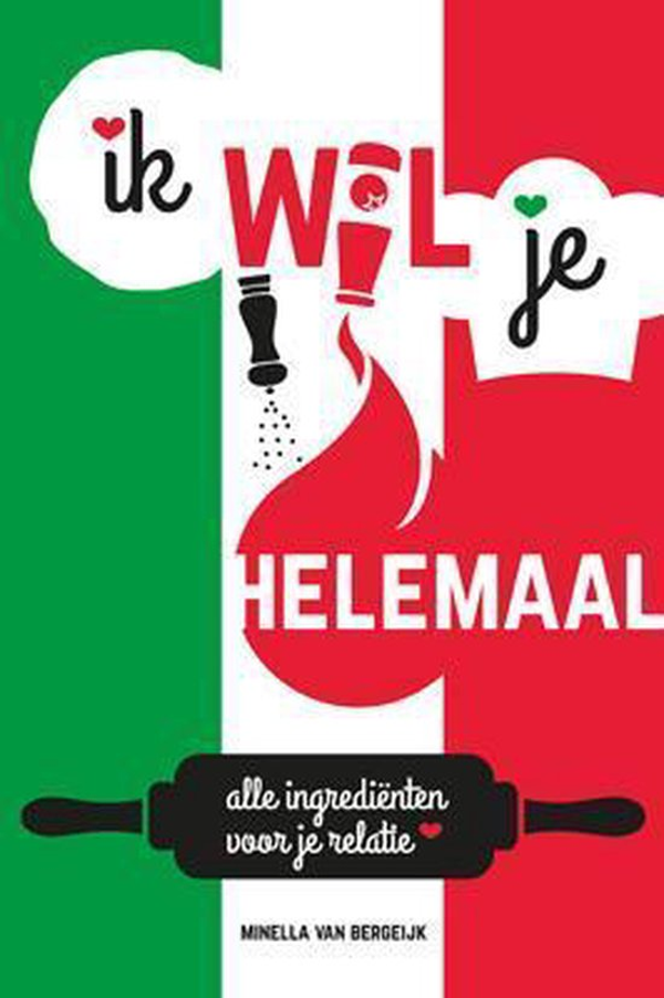 Ik wil je helemaal - Minella van Bergeijk