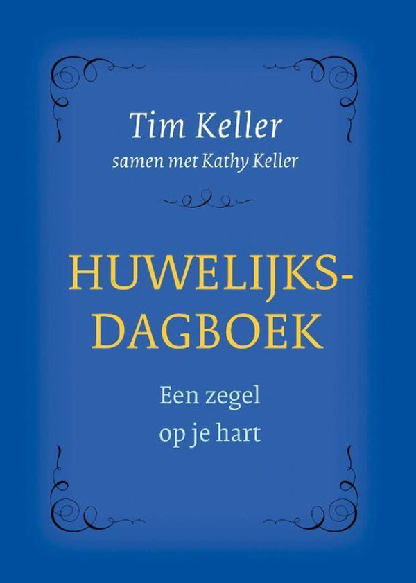 Huwelijksdagboek - Tim en Kathy Keller
