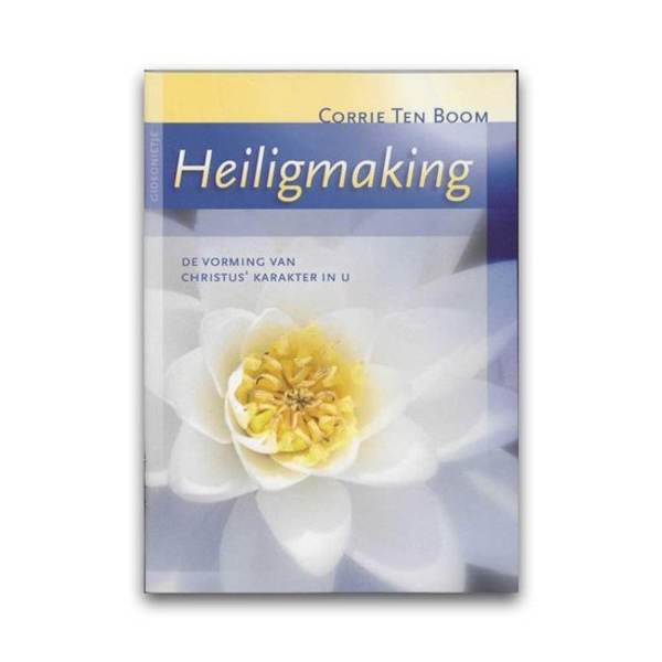Heiligmaking -  Corrie ten Boom