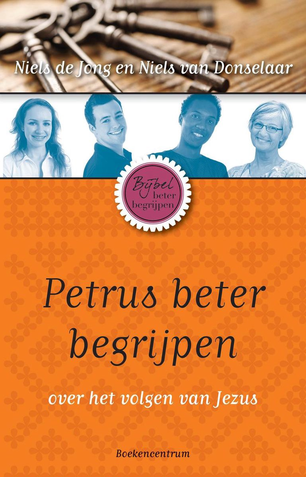 Petrus beter begrijpen - Niels de Jong