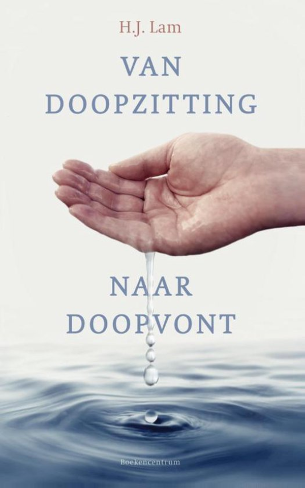 Van doopzitting naar doopvont - H.J. Lam