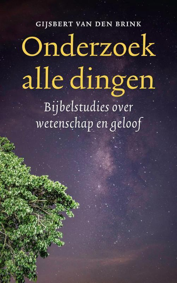 Onderzoek alle dingen - Gijsbert van den Brink