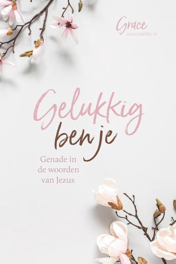 Gelukkig ben je - Grace