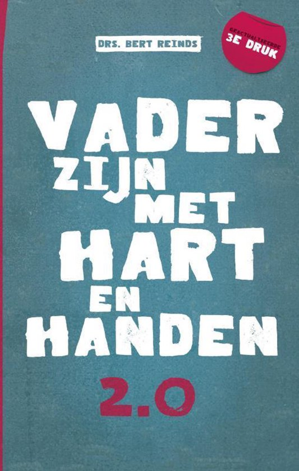Vader zijn met hart en handen 2.0 - Bert Reinds