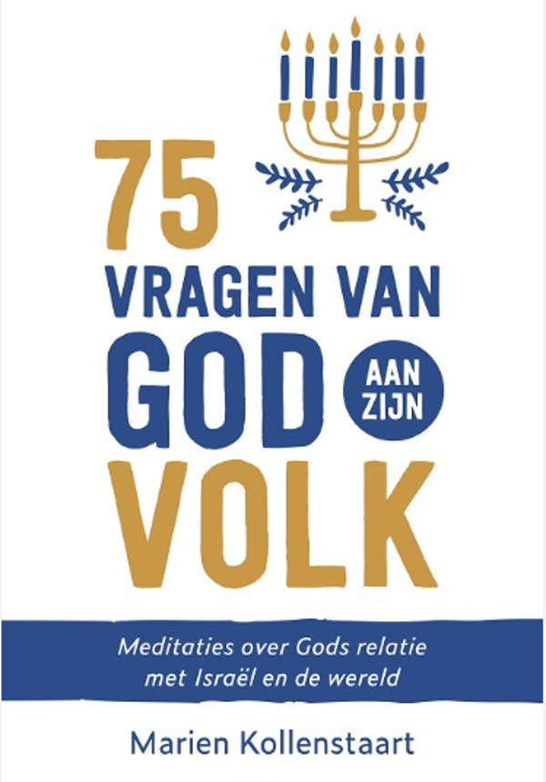 75 vragen van God aan Zijn volk - Marien Kollenstaart